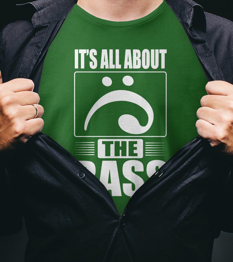 It's All About The Bass Clef Symbol Music Note T-Shirt