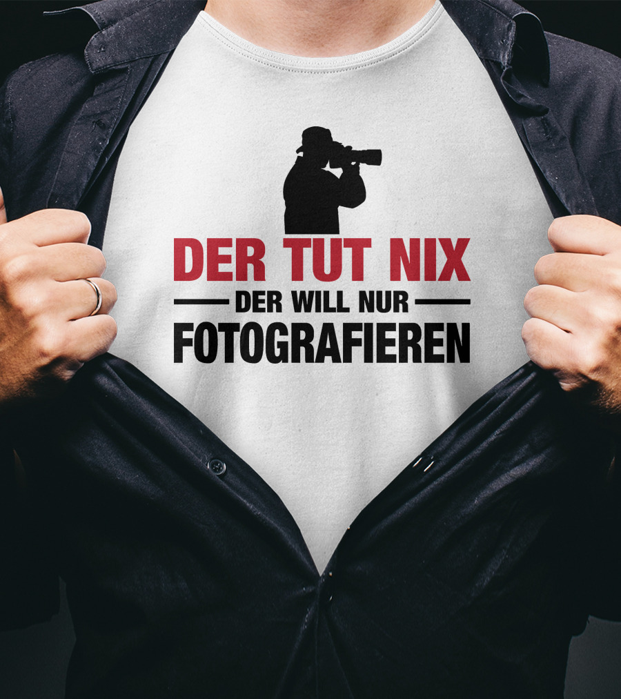 Der Tut Nix Der Will Nur Fotografieren Silhouette Camera Photography T-Shirt