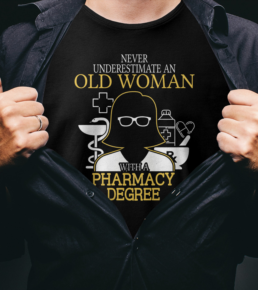 Never Underestimate An Old Woman With A Pharmacy Degree Silhouette Glasses Medical Icons T-Shirt