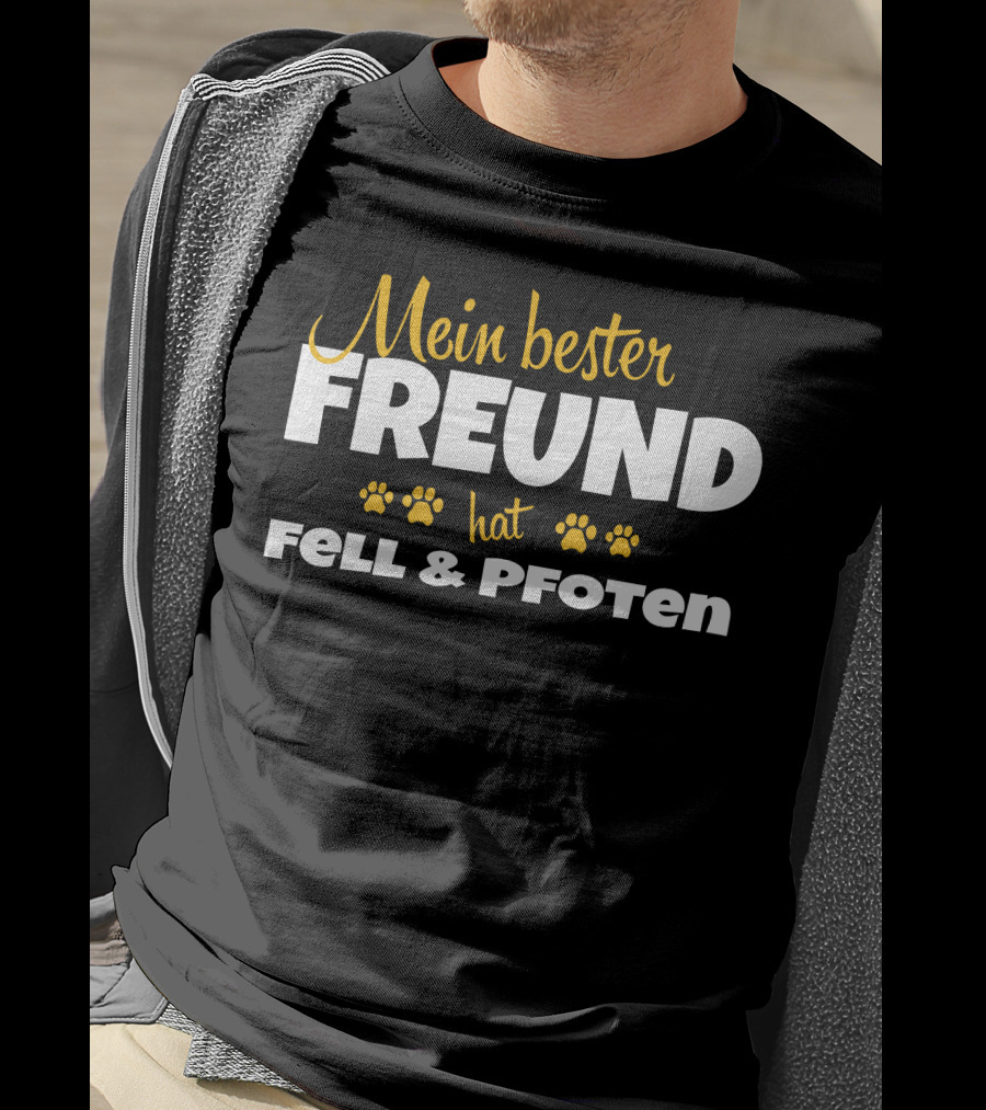 Mein Bester Freund Hat Fell Pfoten Paws T-Shirt
