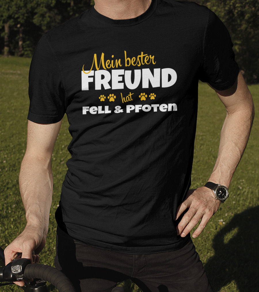 Mein Bester Freund Hat Fell Pfoten Paws T-Shirt