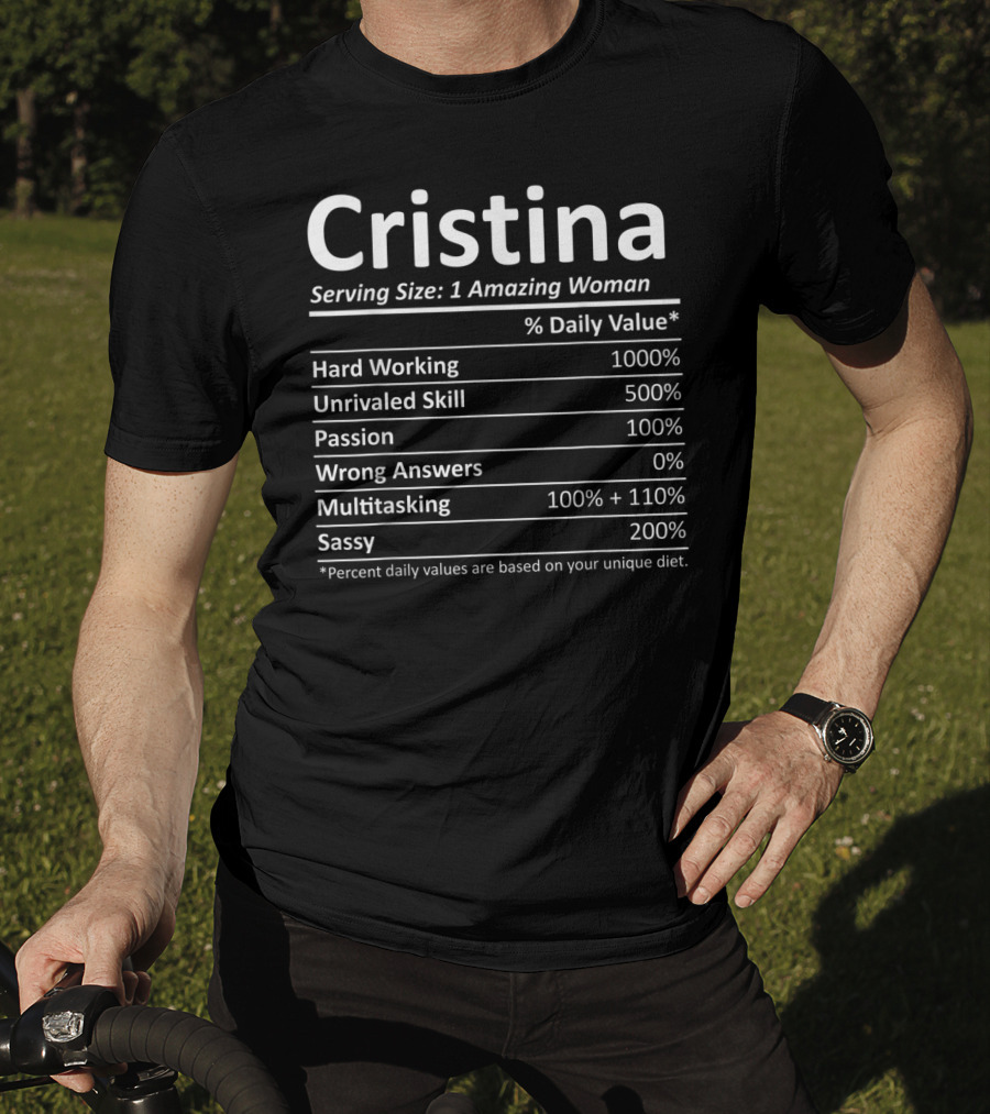 Cristina Serving Size 1 Amazing Woman Hard Working Unrivaled Skill Passion Multitasking Sassy T-Shirt