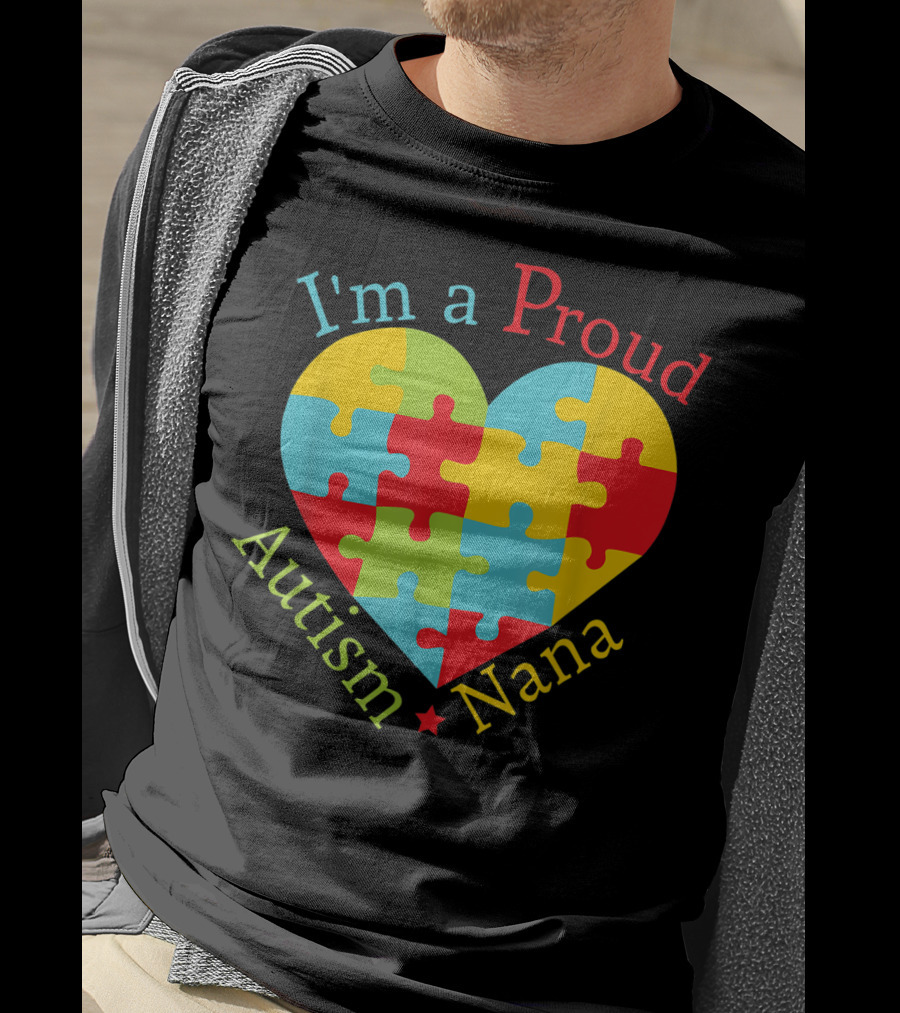 I'm A Proud Autism Nana Puzzle Heart T-Shirt
