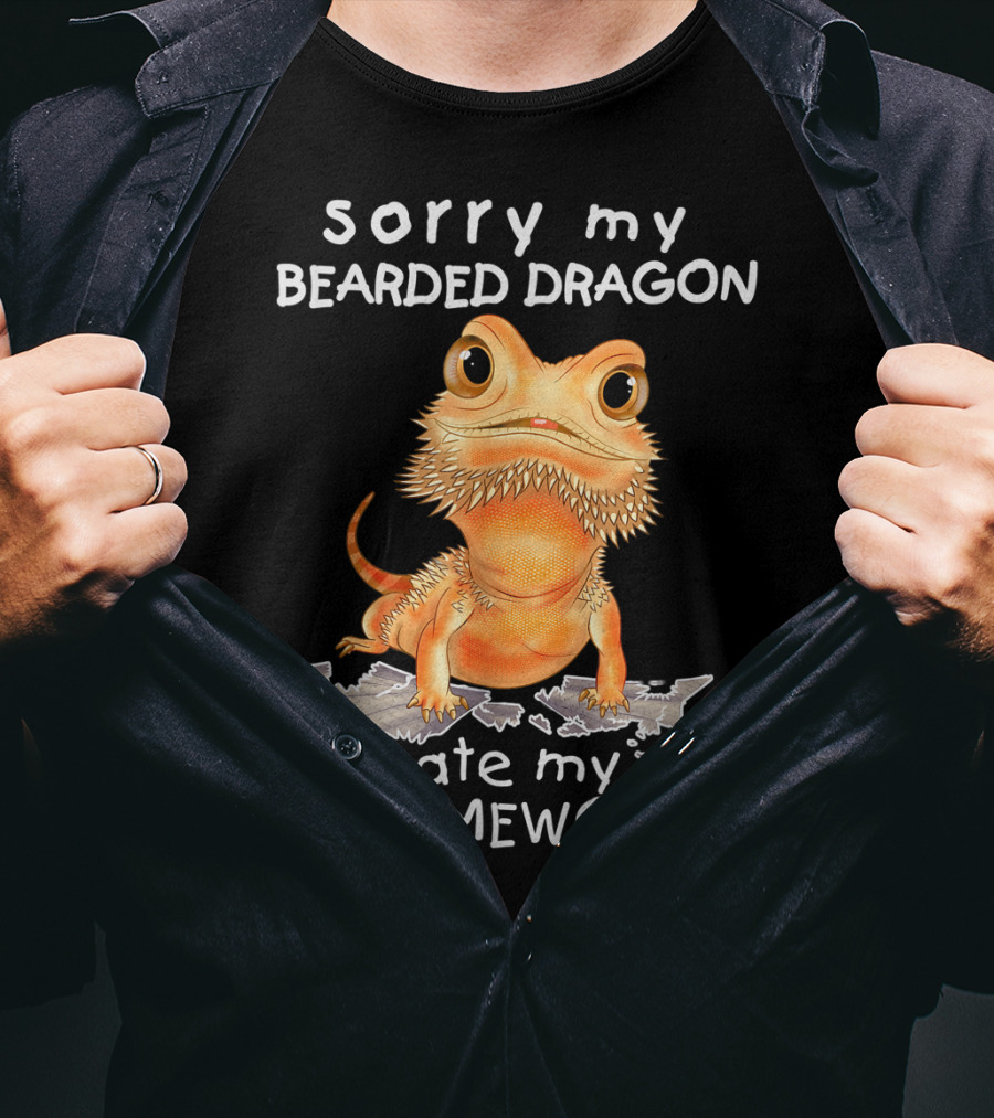 Sorry My Bearded Dragon Ate My Homework T-Shirt