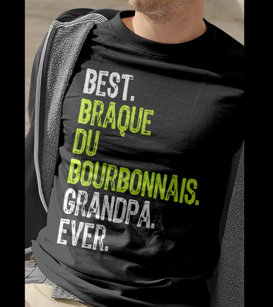 Best Braque Du Bourbonnais Grandpa Ever T-Shirt