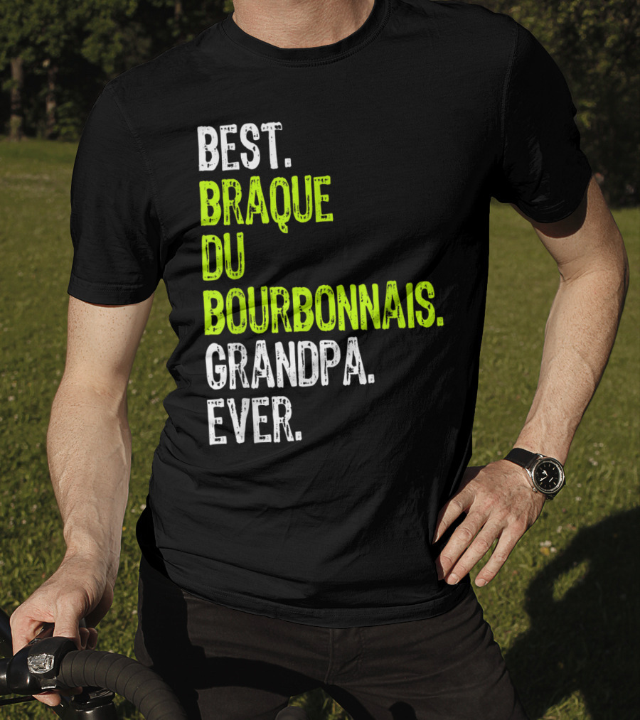 Best Braque Du Bourbonnais Grandpa Ever T-Shirt