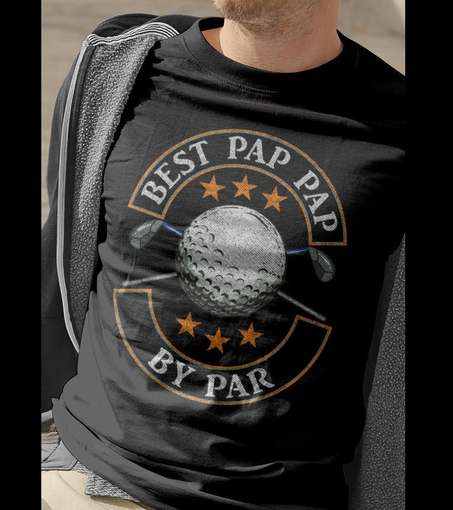 Best Pap Pap By Par Golf Lover Sports Stars Golf Ball And Clubs T-Shirt