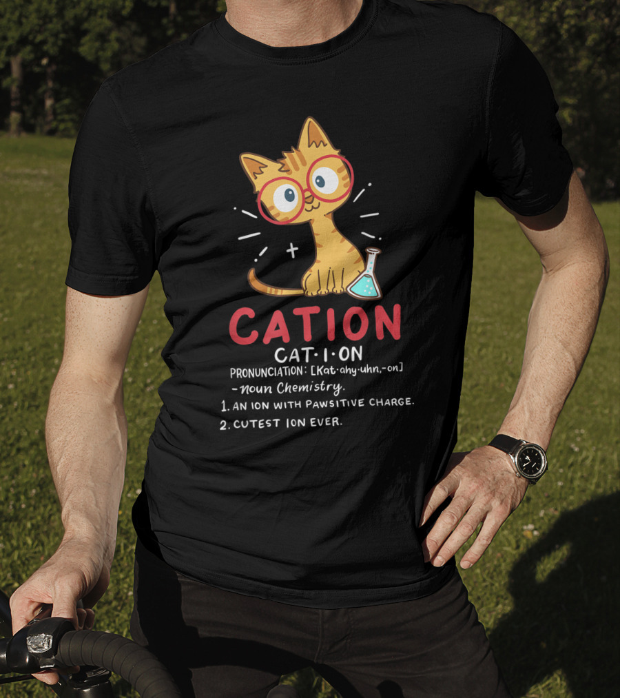 Cation Cat Ion Chemistry Pawsitive Charge Funny Cute Student T-Shirt