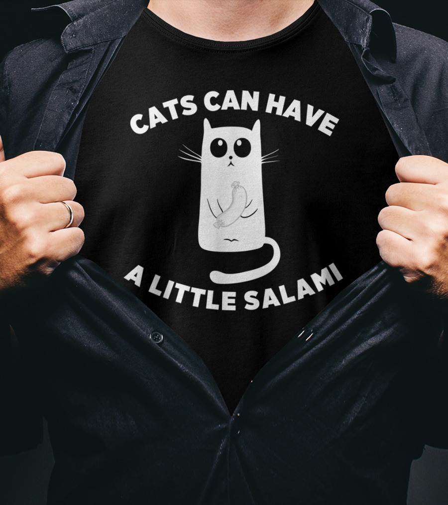 Cats Can Have A Little Salami Funny Meme Cat With Salami Tail T-Shirt