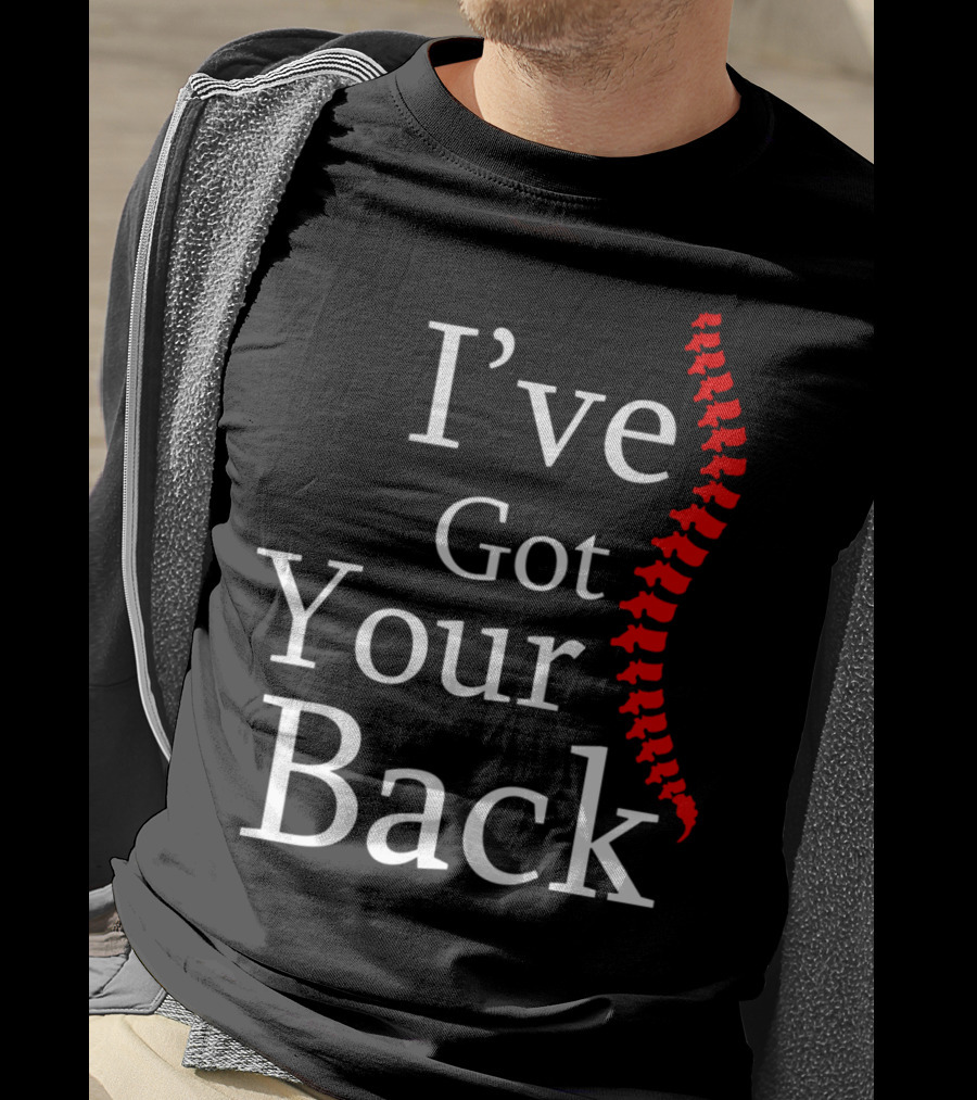 I've Got Your Back Chiropractor Print T-Shirt
