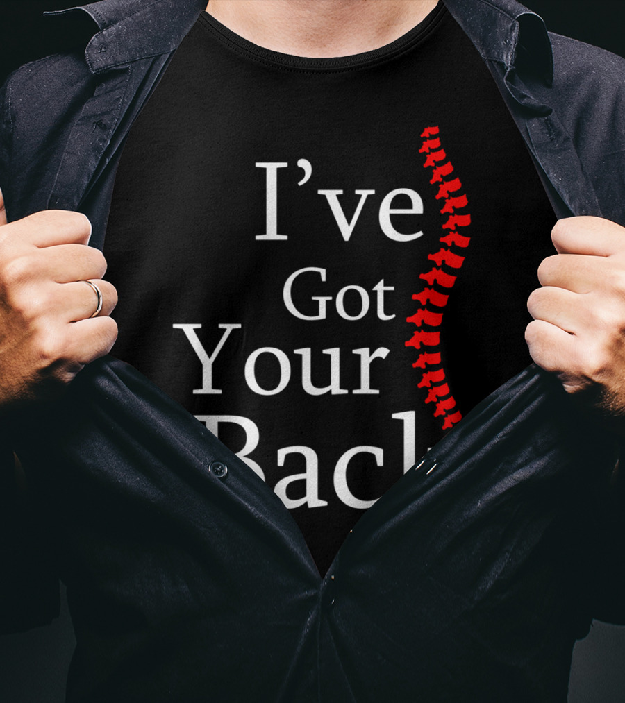 I've Got Your Back Chiropractor Print T-Shirt