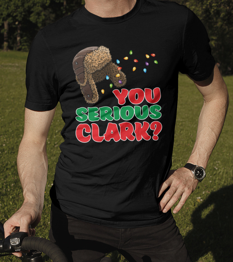 You Serious Clark Christmas Griswold Movie Fan Hat And Lights T-Shirt