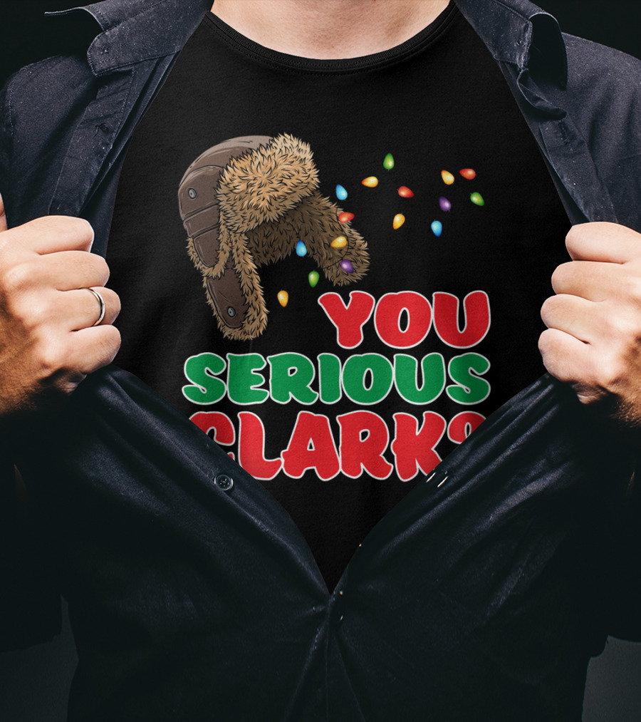 You Serious Clark Christmas Griswold Movie Fan Hat And Lights T-Shirt