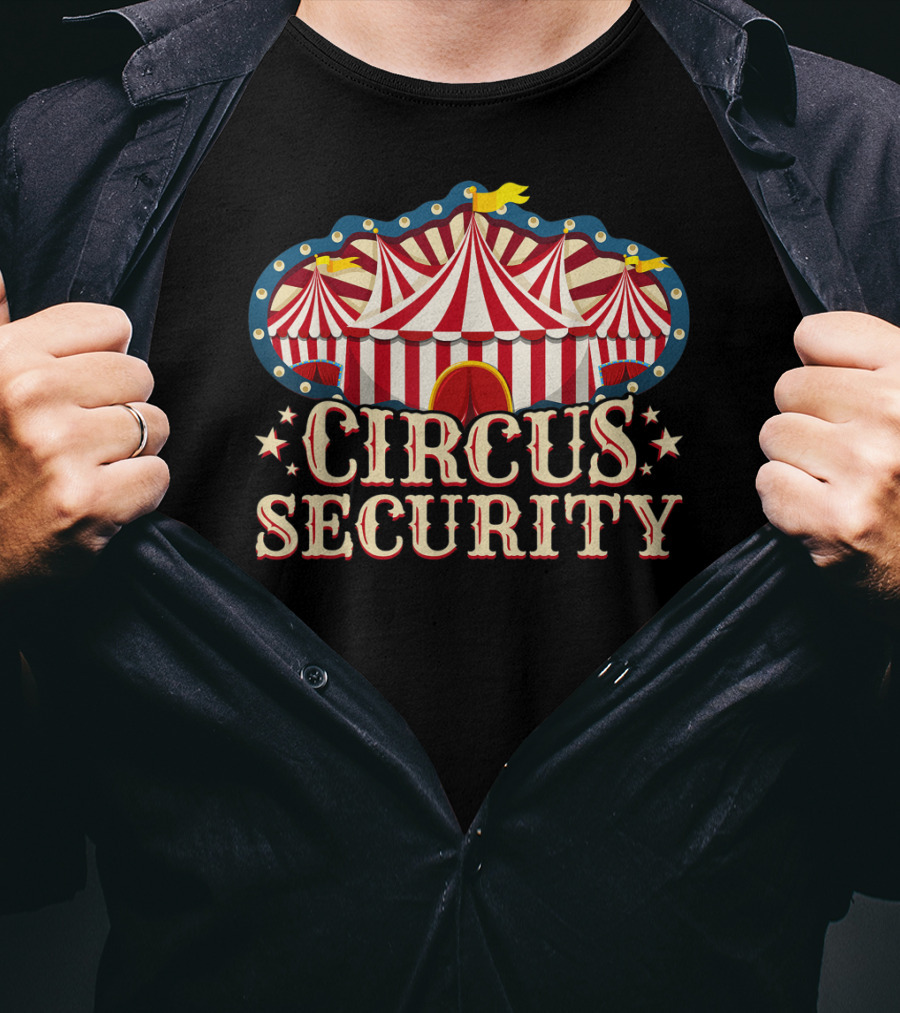 Circus Security Party Circus Circus T-Shirt