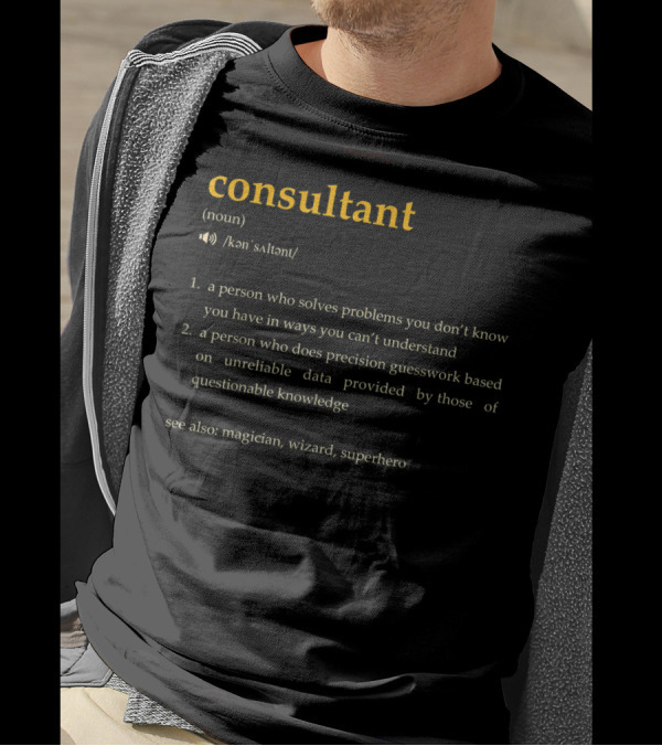 Consultant Definition Description Problem Solver Precision Guesswork Magician Wizard Superhero T-Shirt