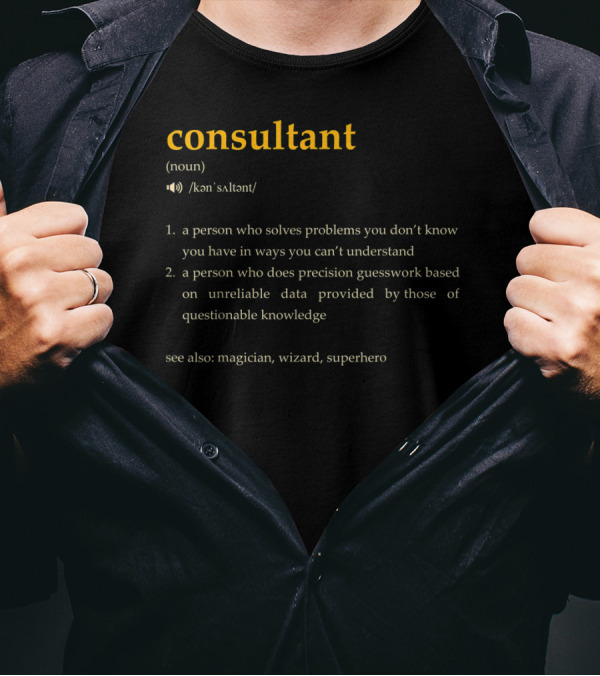 Consultant Definition Description Problem Solver Precision Guesswork Magician Wizard Superhero T-Shirt