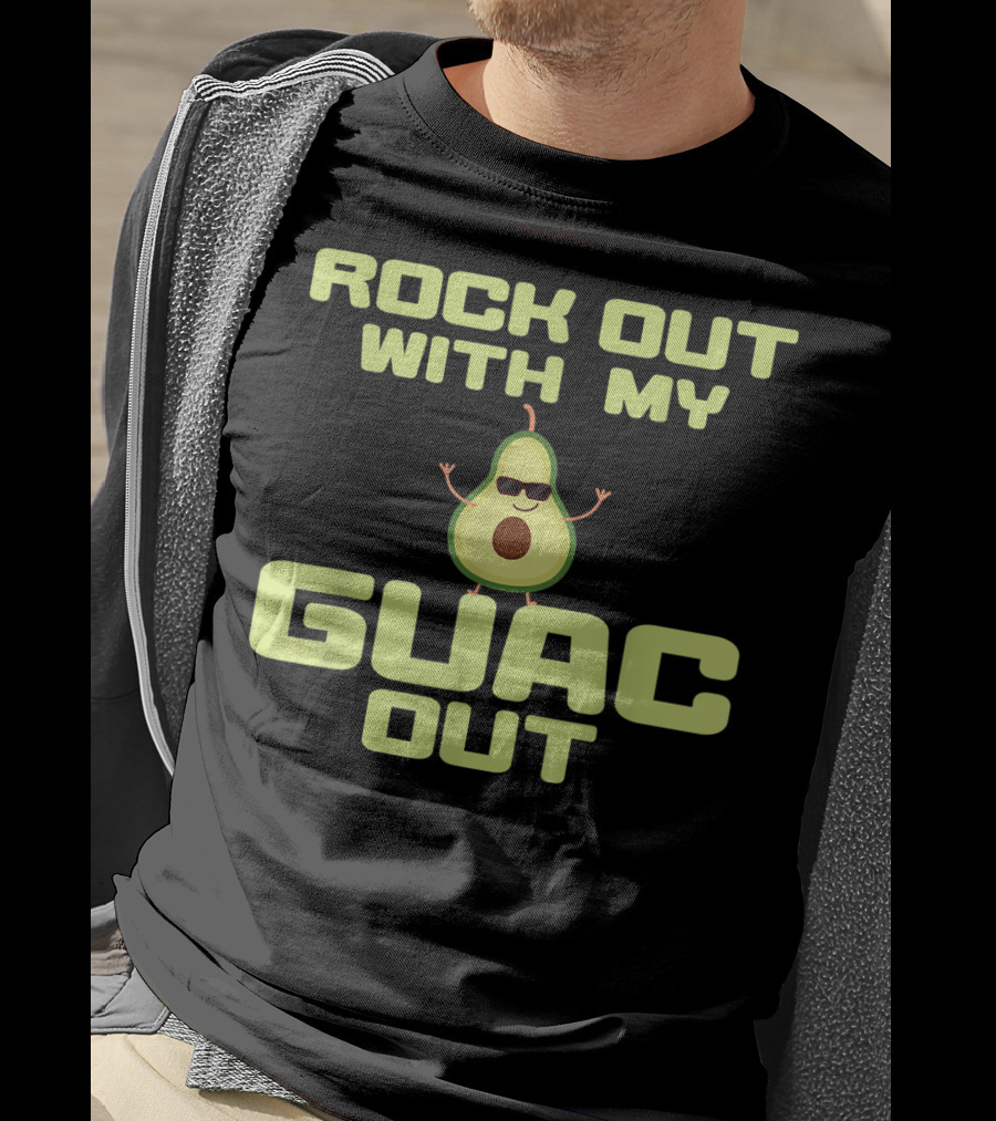 Rock Out With My Guac Out Cool Avocado Cocktail Lovers T-Shirt