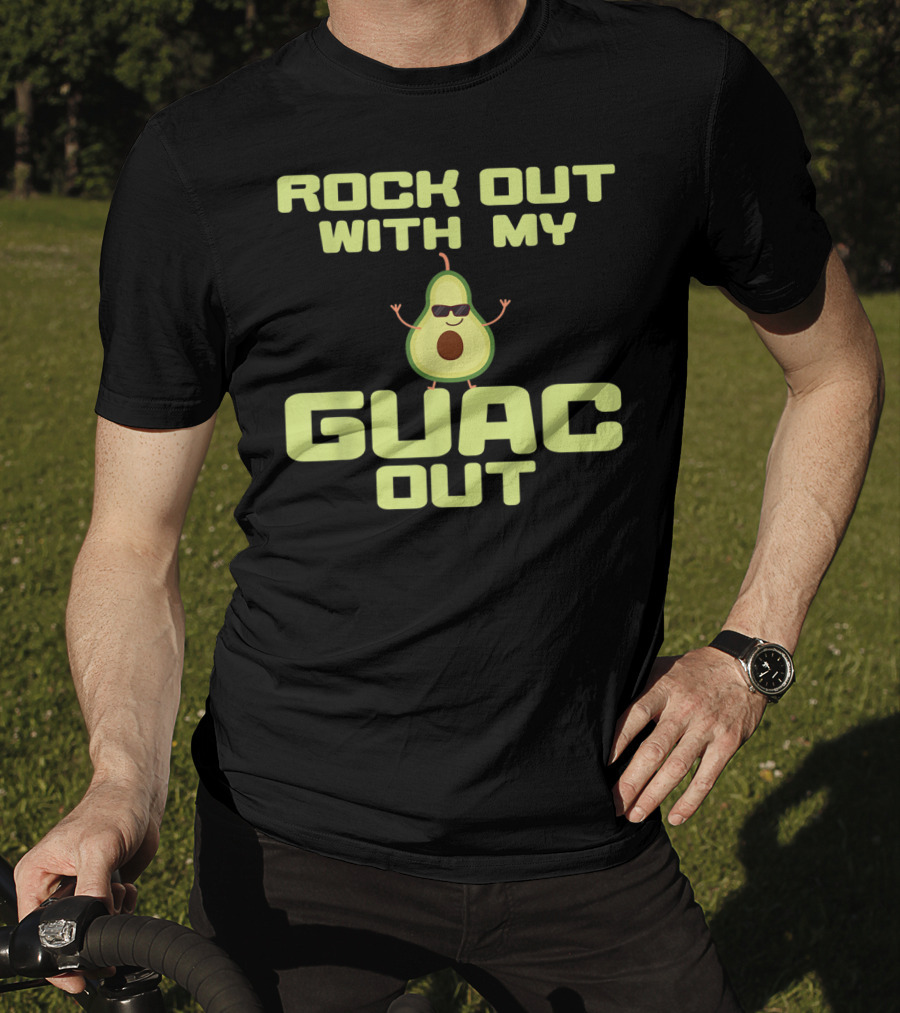 Rock Out With My Guac Out Cool Avocado Cocktail Lovers T-Shirt