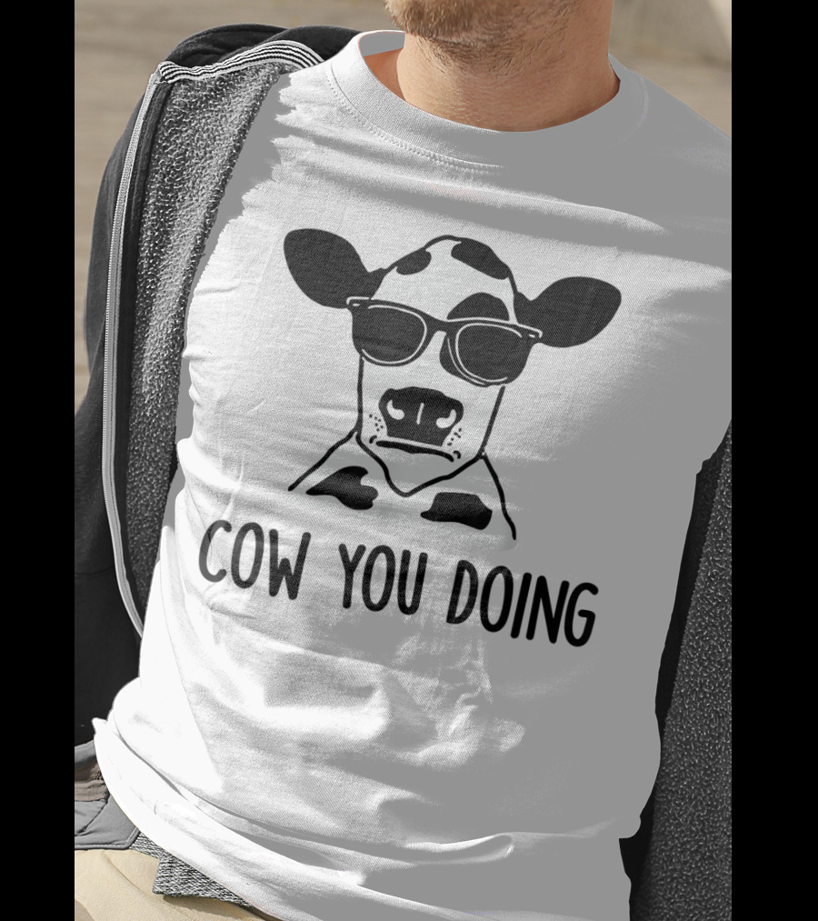Cow You Doing Funny Sunglasses Cow Farm Animal T-Shirt