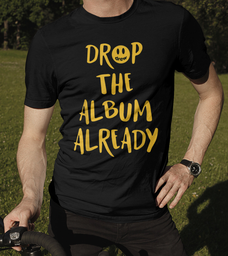 Drop The Album Already Drew Smiley Face T-Shirt