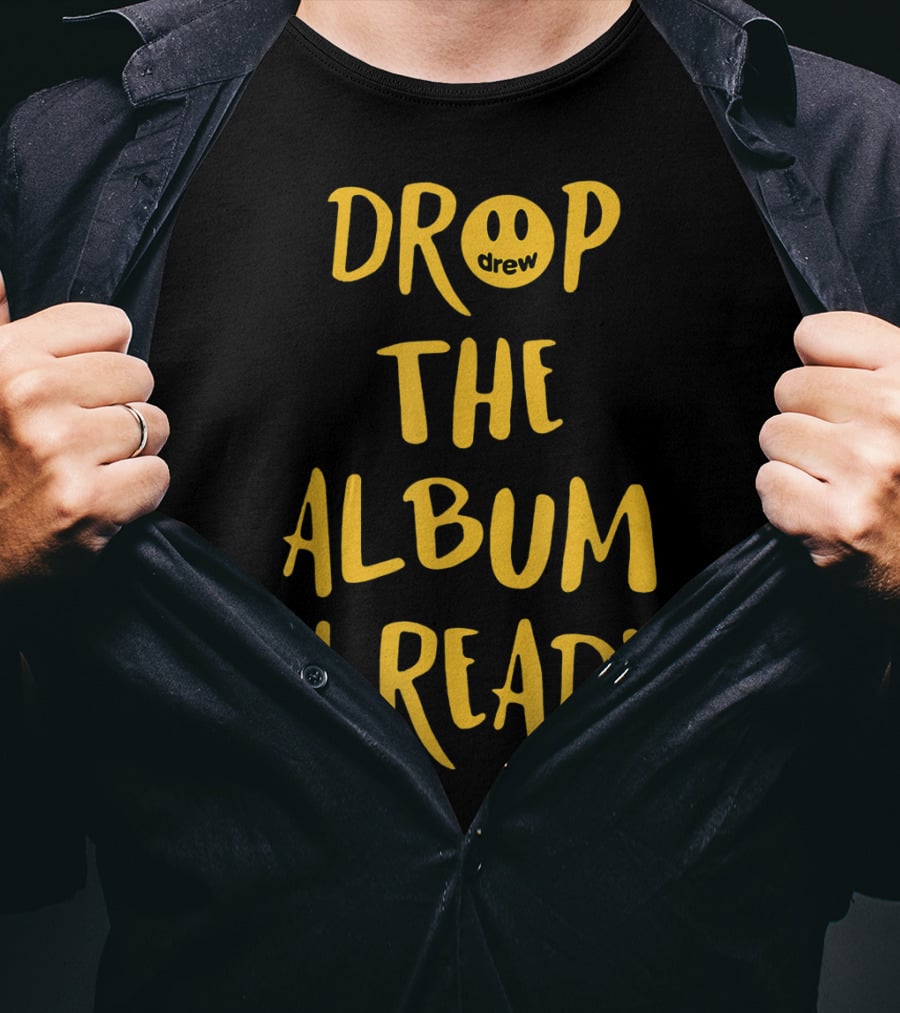 Drop The Album Already Drew Smiley Face T-Shirt