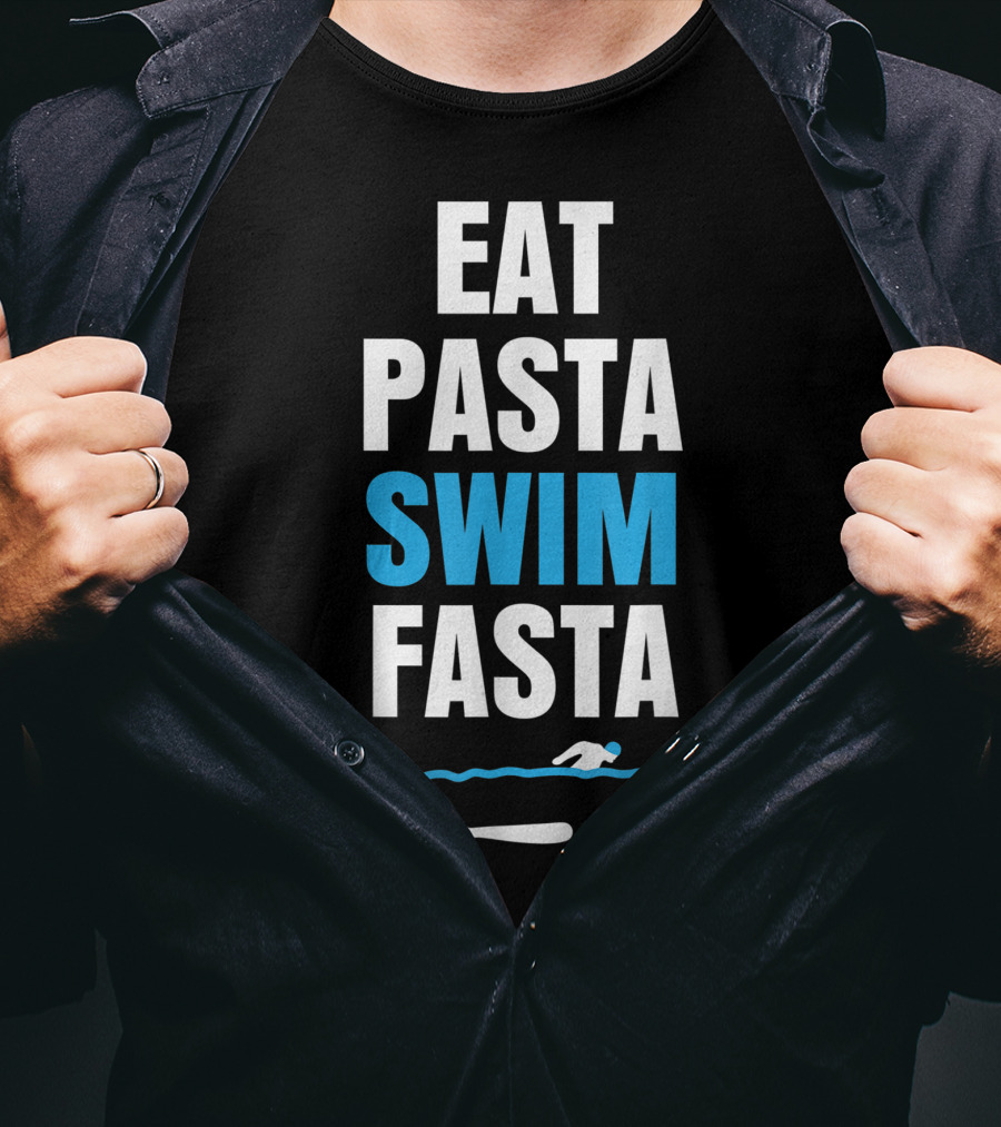 Eat Pasta Swim Fasta Fork Swimming T-Shirt