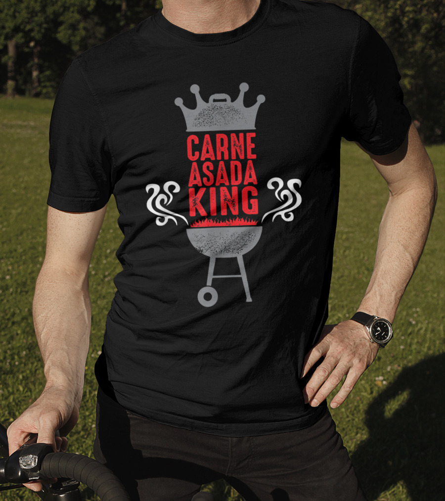 Carne Asada King BBQ Chicano Grill Funny T-Shirt