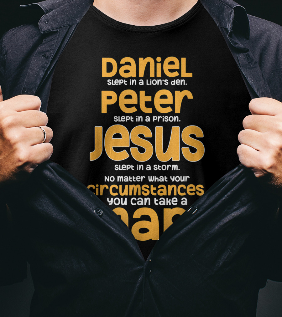 Daniel Peter Jesus Slept Christian Humor Napping Circumstances T-Shirt