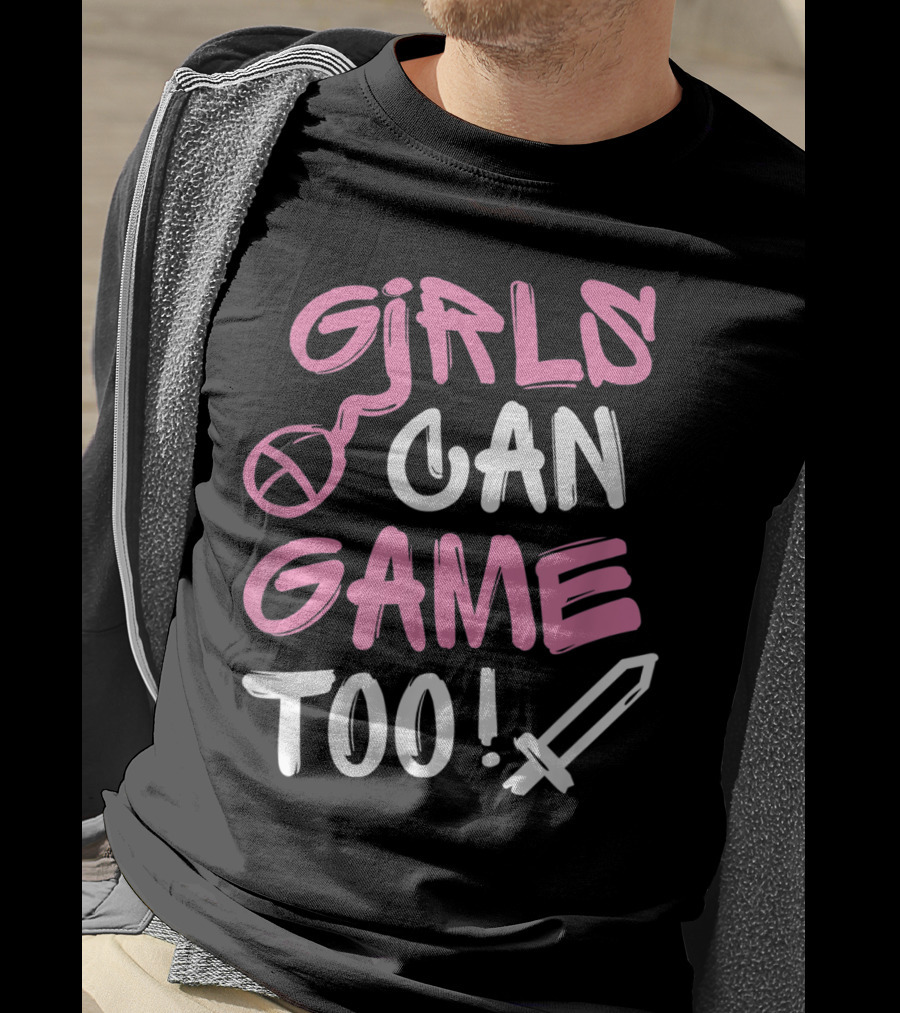 Girls Can Game Too Gamer Girl Symbol Sword T-Shirt