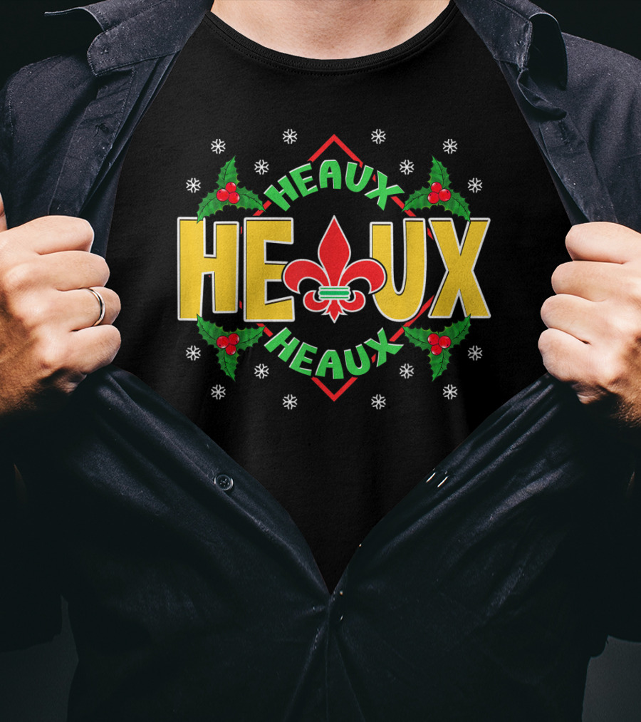 Heaux Heaux Louisiana New Orleans Christmas Fleur-de-Lis Snowflakes Holly T-Shirt