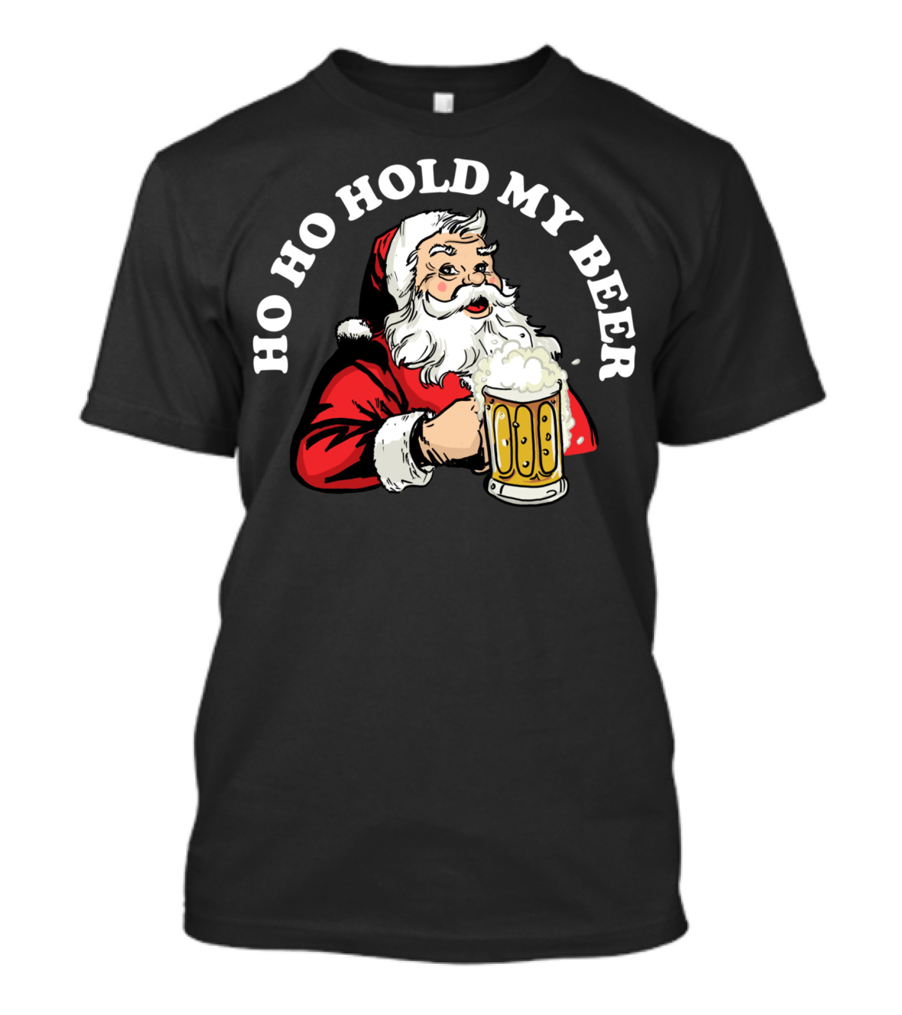Ho Ho Hold My Beer Funny Santa Claus Christmas Mug T-Shirt