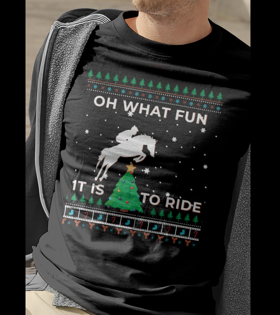 Oh What Fun It Is To Ride Horse Rider Equestrian Cowboy Christmas T-Shirt