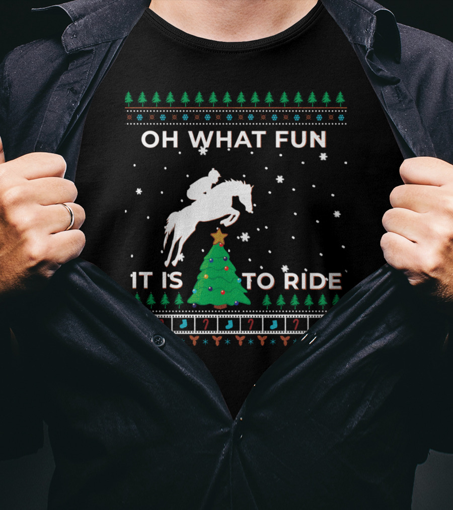 Oh What Fun It Is To Ride Horse Rider Equestrian Cowboy Christmas T-Shirt