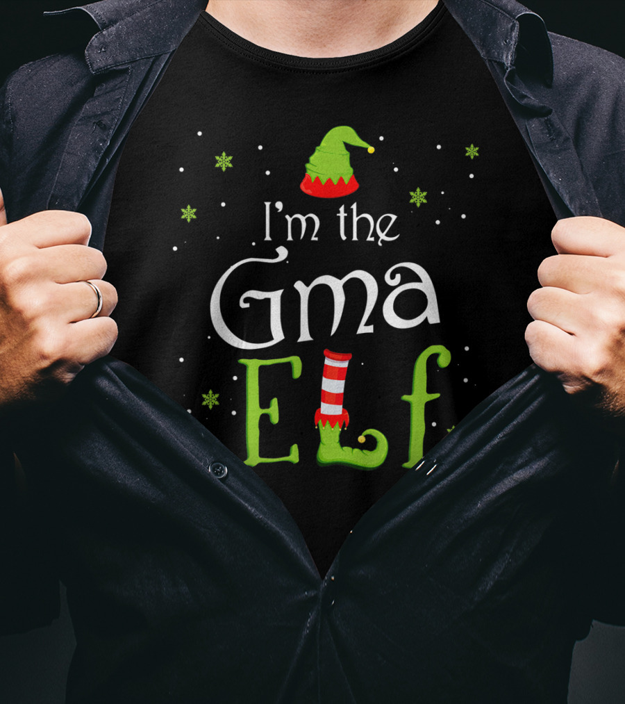I'm The Gma Elf I'm The Christmas Xmas Family Elf T-Shirt