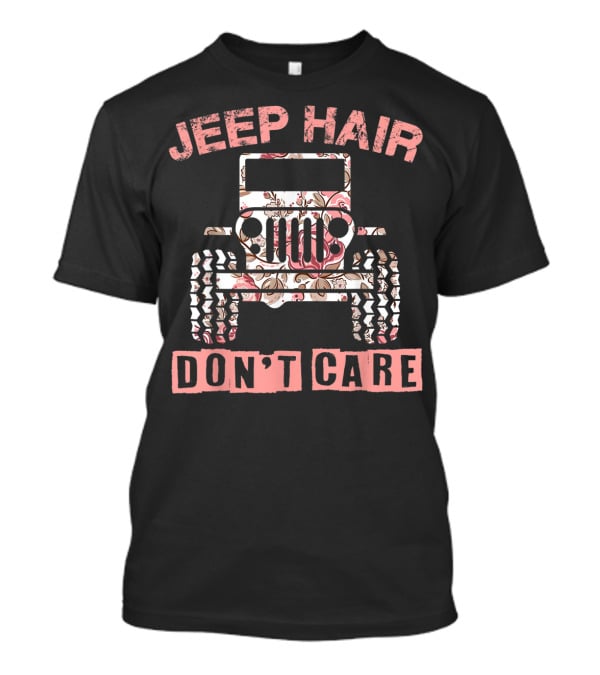 Jeep Hair Don't Care Floral Patterned Jeep T-Shirt