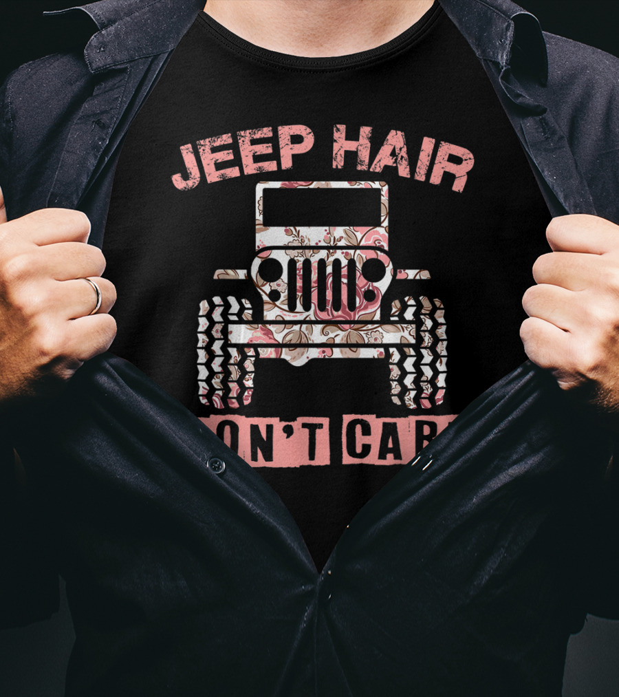 Jeep Hair Don't Care Floral Patterned Jeep T-Shirt