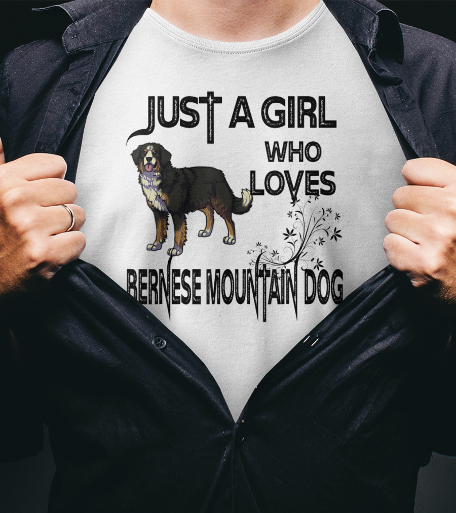 Just A Girl Who Loves Bernese Mountain Dog T-Shirt