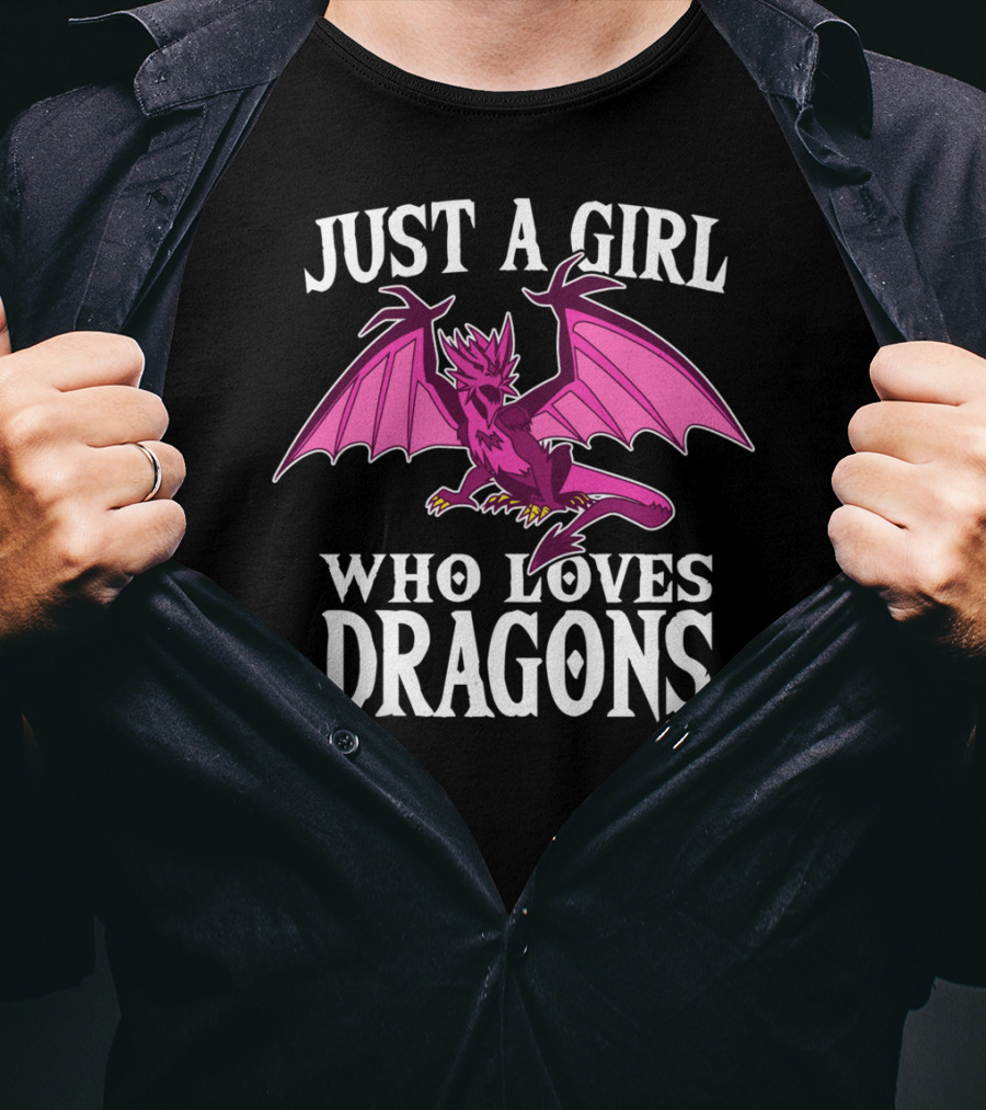 Just A Girl Who Loves Dragons Pink Creature T-Shirt