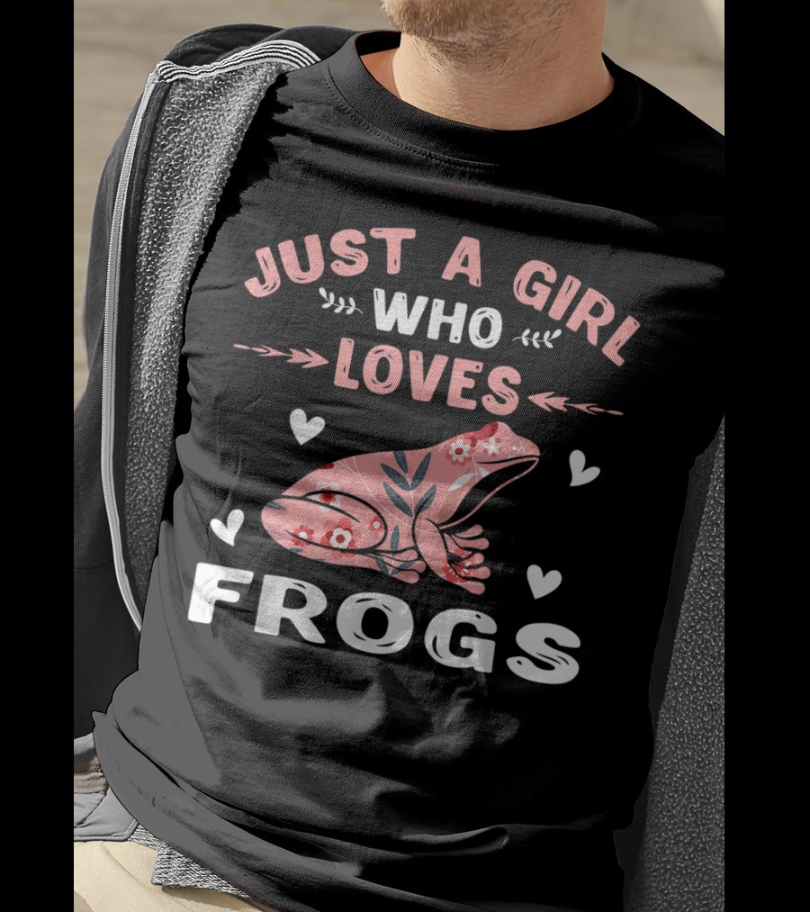 Just A Girl Who Loves Frogs With Floral Frog Lover T-Shirt