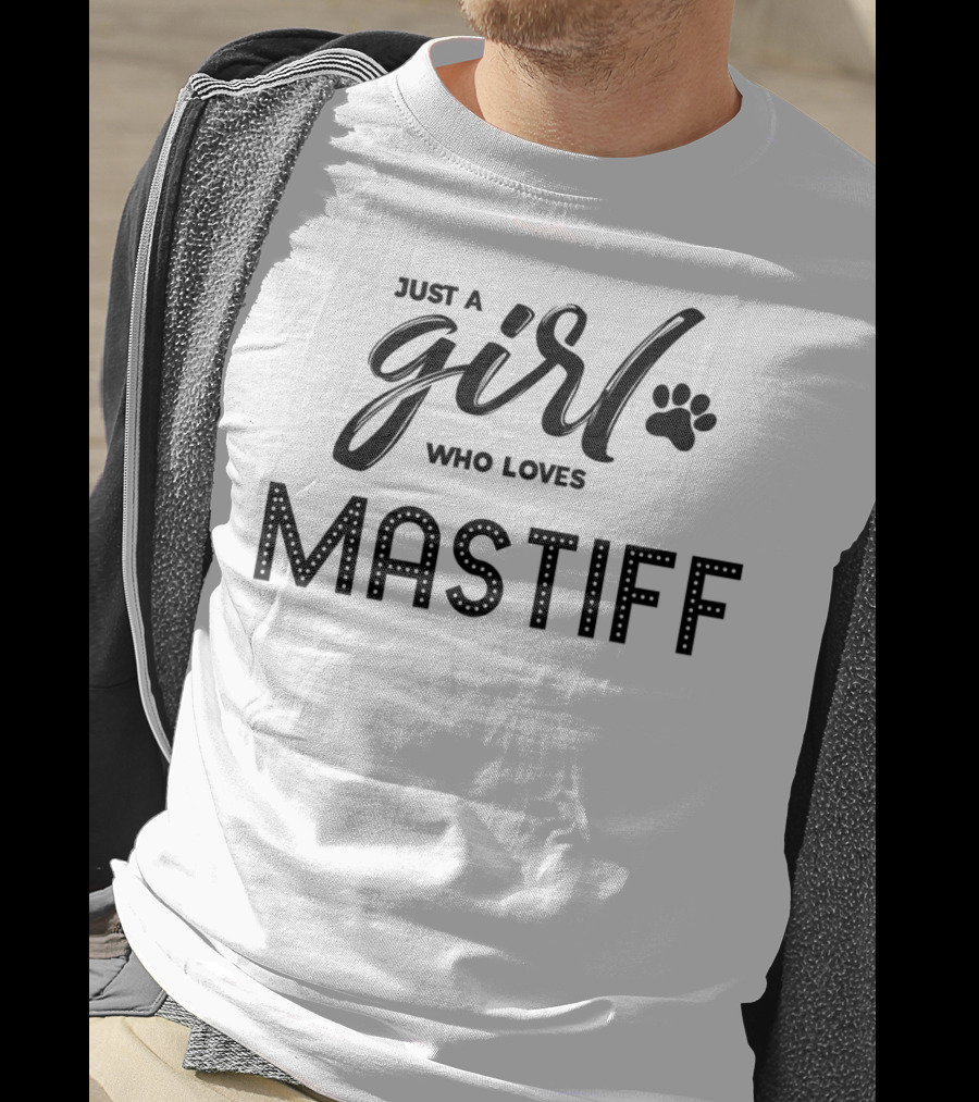 Just A Girl Who Loves Mastiff Dog T-Shirt