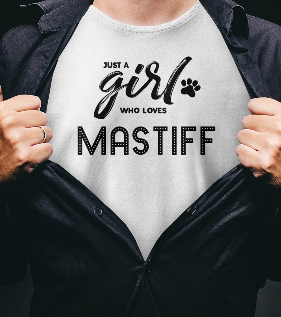 Just A Girl Who Loves Mastiff Dog T-Shirt