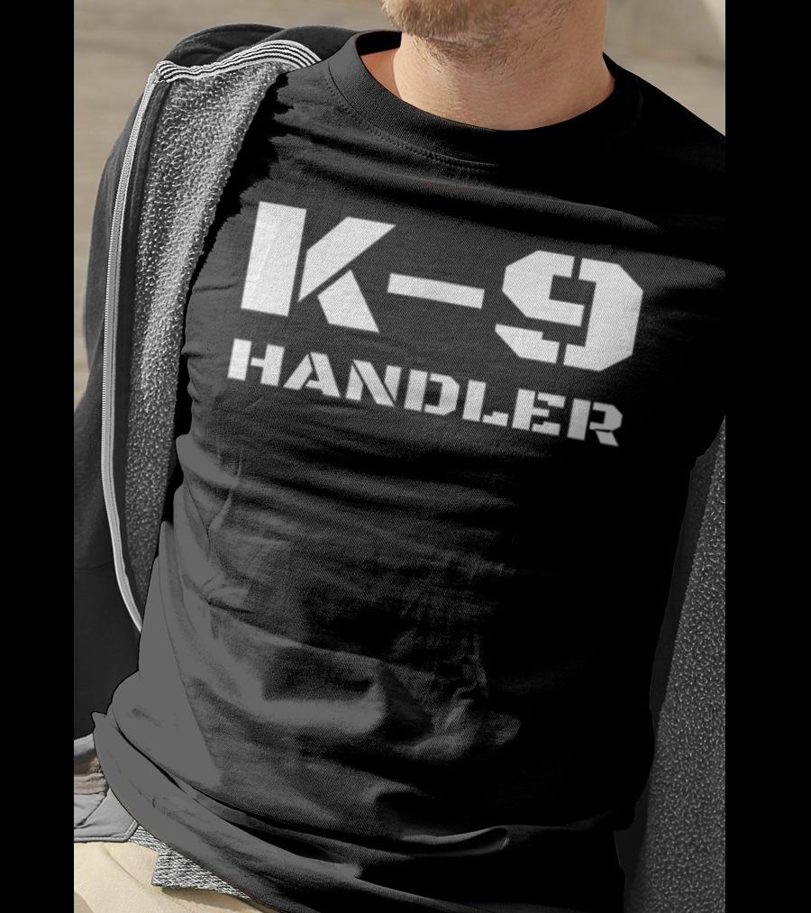 K9 Handler K9 Police Dog Trainer Canine Unit Handler T-Shirt