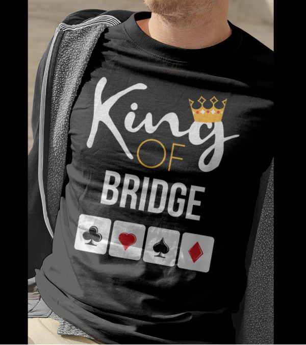 King Of Bridge Card Game Lover With Suit Symbols T-Shirt