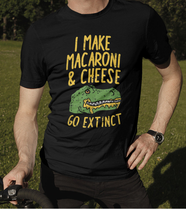 I Make Macaroni And Cheese Go Extinct Rex Dino T-Shirt