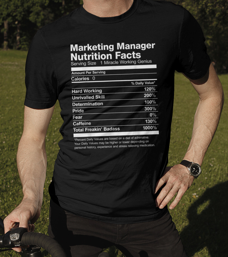 Marketing Manager Nutrition Facts Miracle Working Genius Percent Daily Values T-Shirt