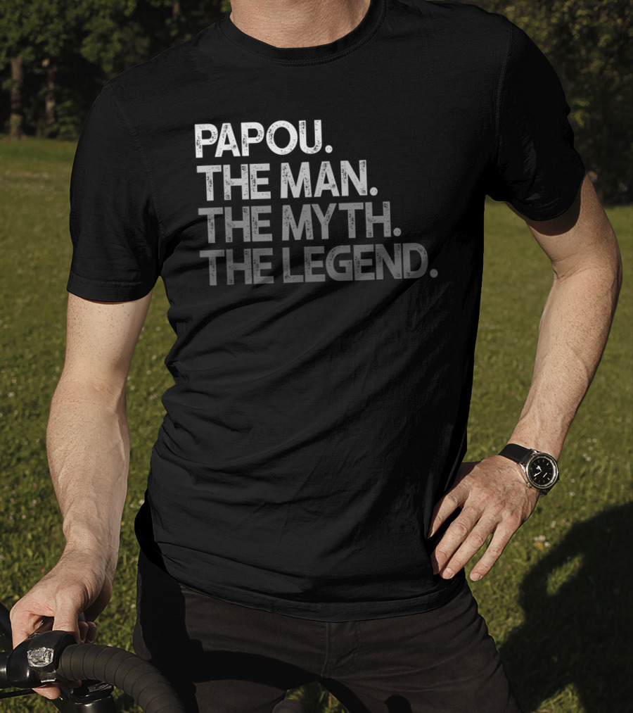 Papou The Man The Myth The Legend T-Shirt