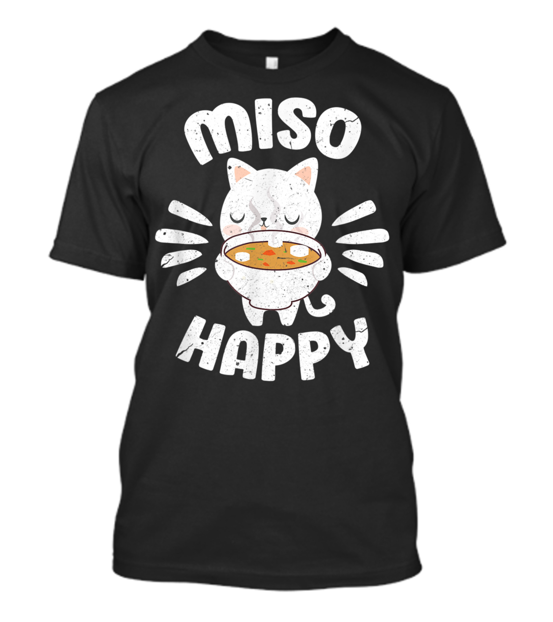 Miso Happy Japanese Cat Holding Soup Bowl Food Pun T-Shirt
