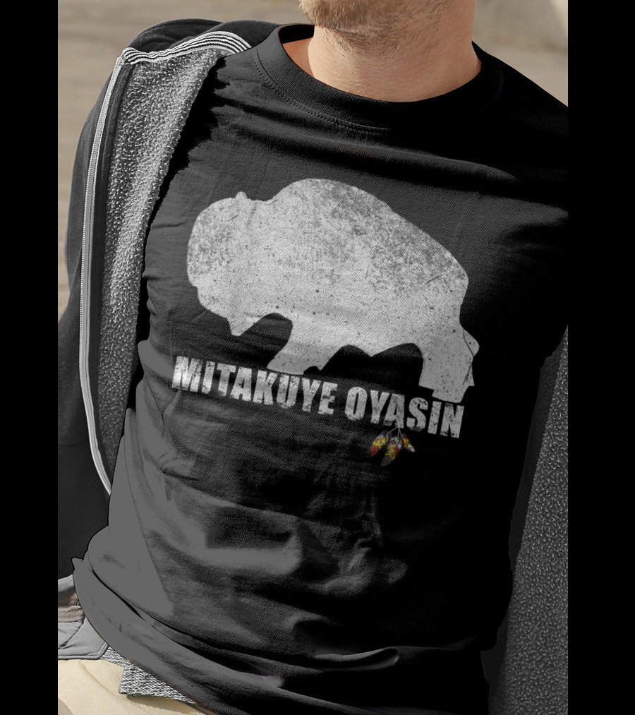 Mitakuye Oyasin Native American Pride Lakota Tribe Teton Sioux T-Shirt