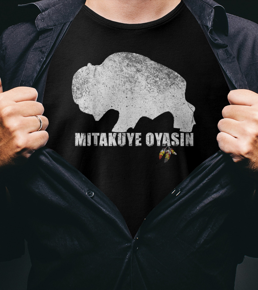 Mitakuye Oyasin Native American Pride Lakota Tribe Teton Sioux T-Shirt