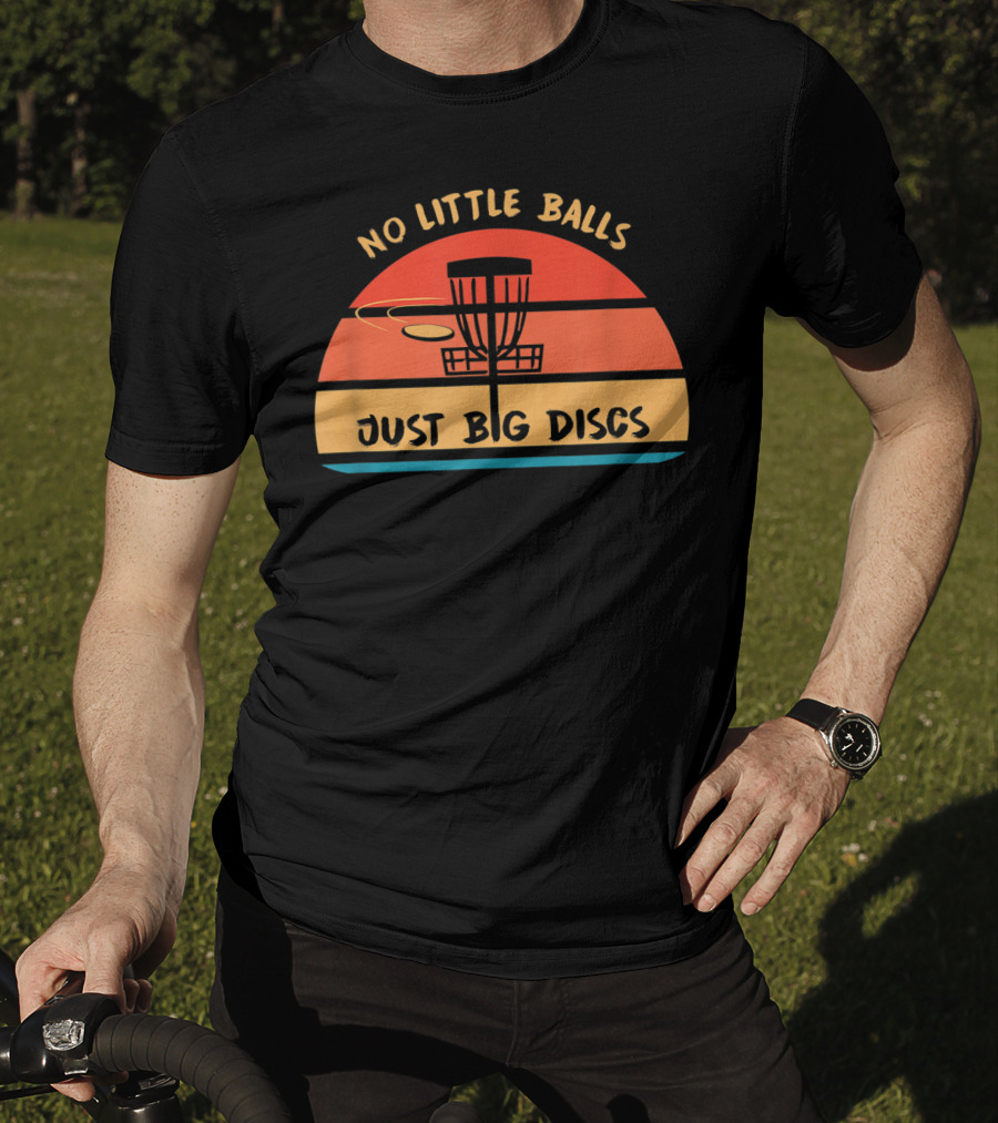 No Little Balls Just Big Discs Frisbee Golf Sunset Basket T-Shirt
